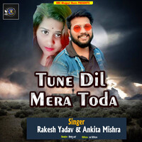 Tune Dil Mera Toda