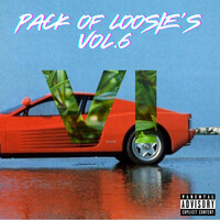 A Pack of Loosie's, Vol.6