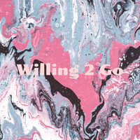 Willing 2 Go