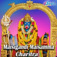 Maisigandi Maisamma Charitra