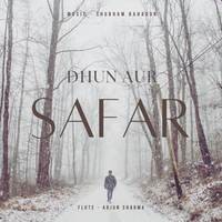 Dhun Aur Safar