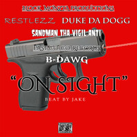 On Sight (feat. B-Dawg)