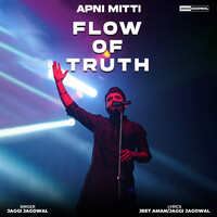 Flow of Truth (Apni Mitti Live)