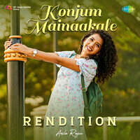 Konjum Mainaakale - Rendition