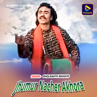 Jhumur Nacher Akhora