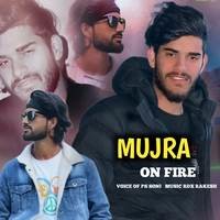 Mujra On Fire