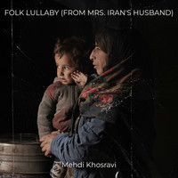 Folk Lullaby (From Mrs. Iran's Husband)