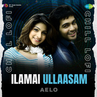 Ilamai Ullaasam - Chill Lofi