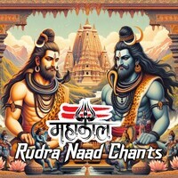 Mahakaal Rudra Naad Chants