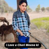 i Love u Chori Meena ki