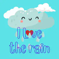 I Love the Rain