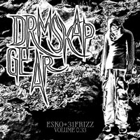 DRMSKAP GEAR Vol. 0.33