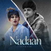 Nadaan ( Feat . Gulshan Kalra & Jaanvi Patel )