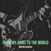 From My Arms to the World