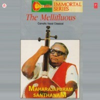 Immortal Series The Mellifluous Maharajapuram Santhanam