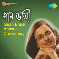 Gaan Bhasi - Anasua Chowdhury
