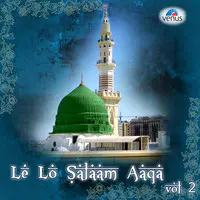 Le Lo Salam Aaqa - Vol. 2