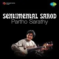 Sentimental Sarod By Partho Sarathy