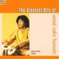 The Greatest Hits Of Ustad Zakir Husain