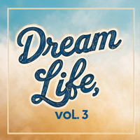 Dream Life, Vol. 3