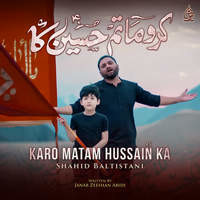 Karo Matam Hussain Ka