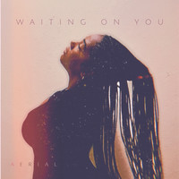 Waiting on You