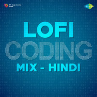 Lofi Coding Mix - Hindi
