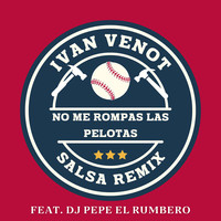 No Me Rompas Las Pelotas (Salsa Remix)
