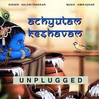 Achyutam Keshavam (Unplugged)