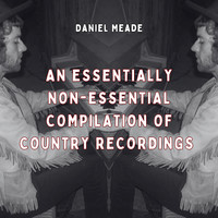 An Essentially Non - Essential Compilation of Country Recordings
