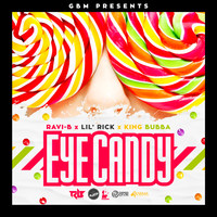 Eye Candy (feat. Lil Rick & King Bubba)