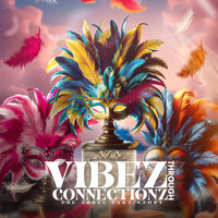 Vibez Through Connectionz (A Three Part Story)