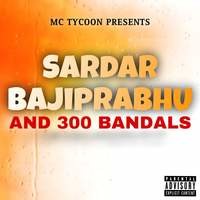 Sardar Bajiprabhu And 300 Bandals