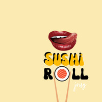 Sushi RoLL