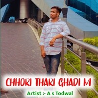 Chhori Thari Ghadi M