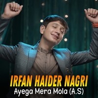 Ayega Mera Mola (A.S)