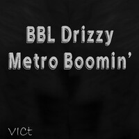 Bbl Drizzy Metro Boomin'