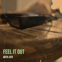 Feel It Out