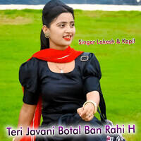 Teri Javani Botal Ban Rahi H