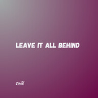 Leave It All Behind