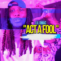 Act a Fool