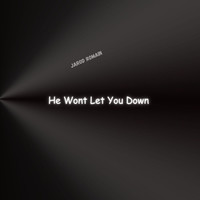 He Wont Let You Down