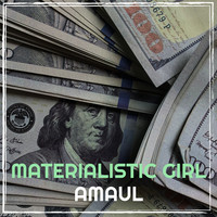 Materialistic Girl