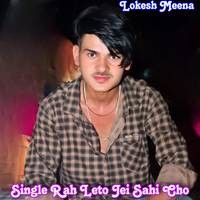 Single Rah Leto Jei Sahi Cho