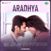 Aradhya - Slow Reverb