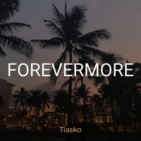 Forevermore