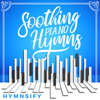 Soothing Piano Hymns: Instrumental Hymns Piano Worship Music, Piano 1.0