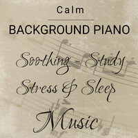 Soothing Study, Stress and Sleep Music