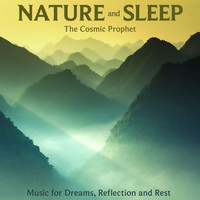 Nature and Sleep: Music for Dreams, Reflection and Rest