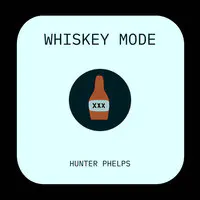 Whiskey Mode